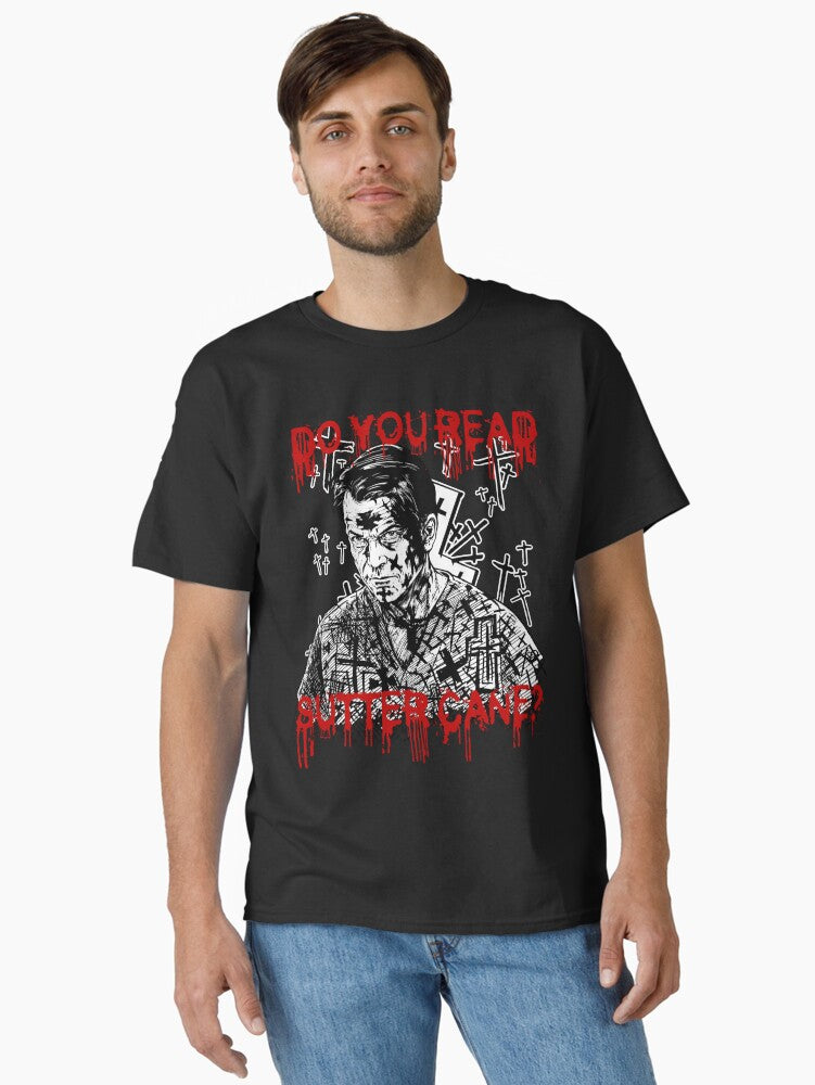 Do You Read Sutter Cane Classic T Shirt T Shirt Premium Quality Daily Comfort