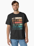 Music Lover Gift My Brain Is 99 Song Lyrics Funny for Songwriter Vintage Letters Classic T Shirt T Shirt Premium Print B