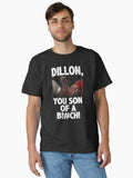Dillon You Son Of A Bitch Predator Epic Handshake Classic T Shirt T Shirt Streetwear Style Christmas Season Pick