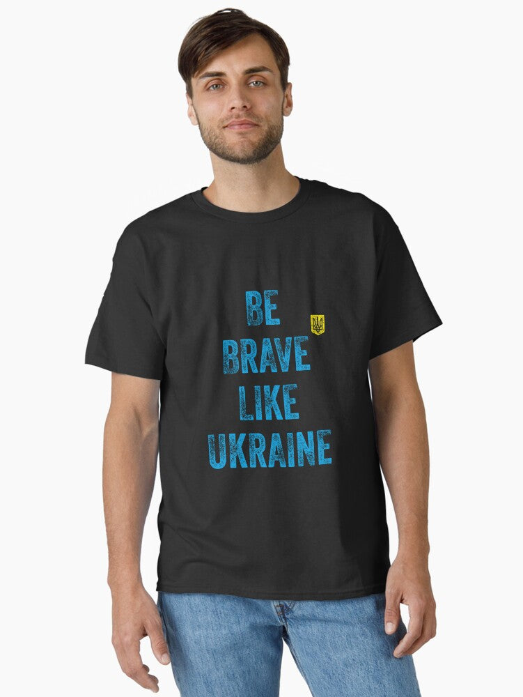 Ukrainian flag Be Brave Like Ukraine Coat of Arms Classic Shirt T Shirt US Market