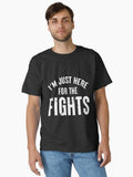 Hockey I Just Here For The Fights Classic Shirt T Shirt Everyday Wear