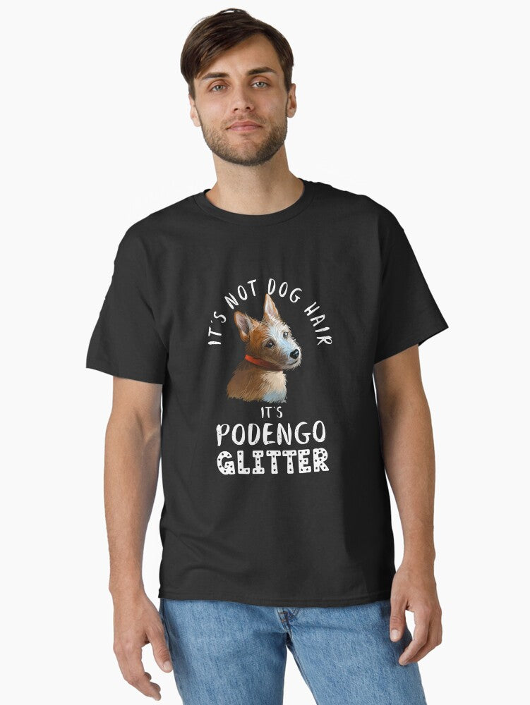 It s not dog hair it s PORTUGUESE PODENGO glitter funny dog quote Classic T Shirt T Shirt Streetwear Style Gift Ready
