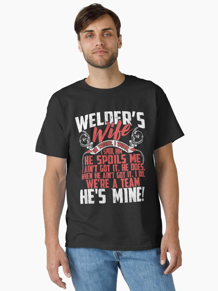 Valentine Day Gifts Welder Wife Gift We re A Team He Mine Romantic Classic Shirt T Shirt US Market