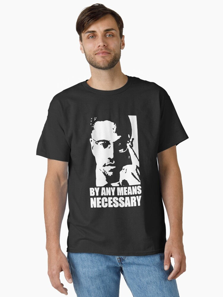 Bands Pirlo Jr Malcolm X By Any Means Arts Classic T Shirt T Shirt Premium Print