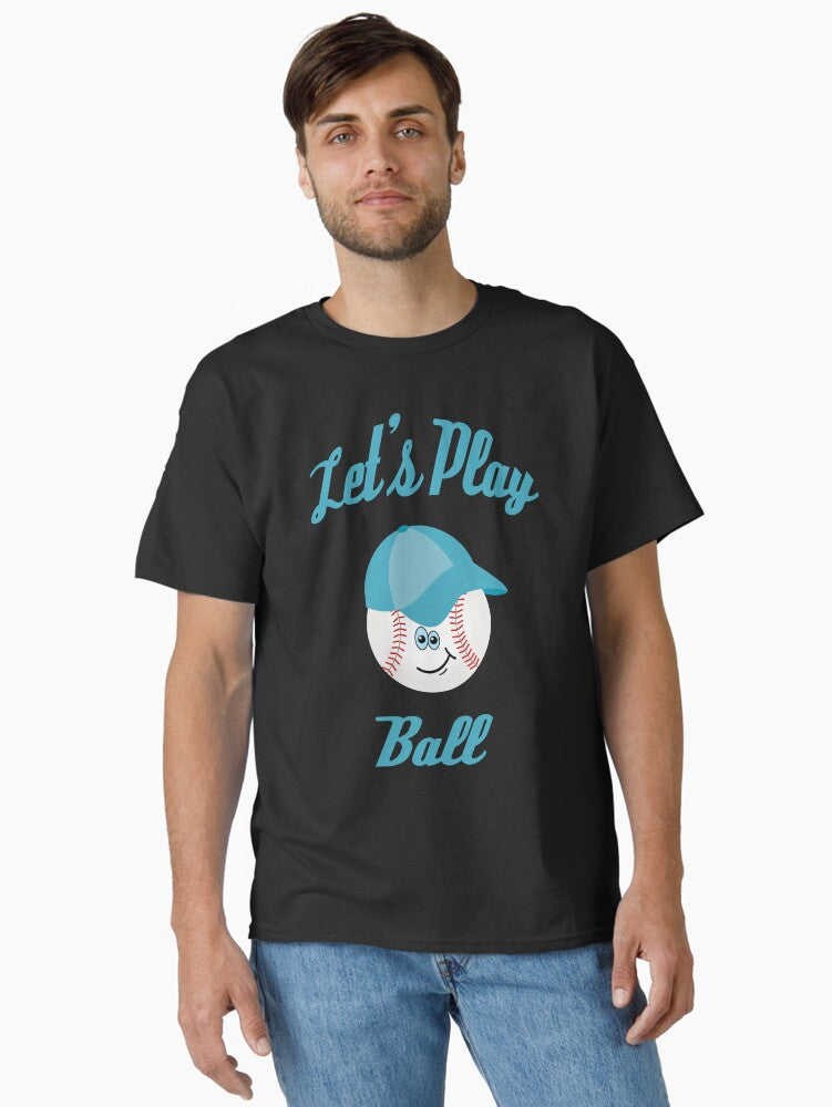 Let s Play Ball Blue Classic T Shirt T Shirt Comfort Fit Fan Favorite