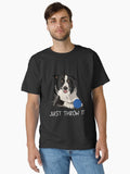 Just Throw It Funny Border Collie Dog