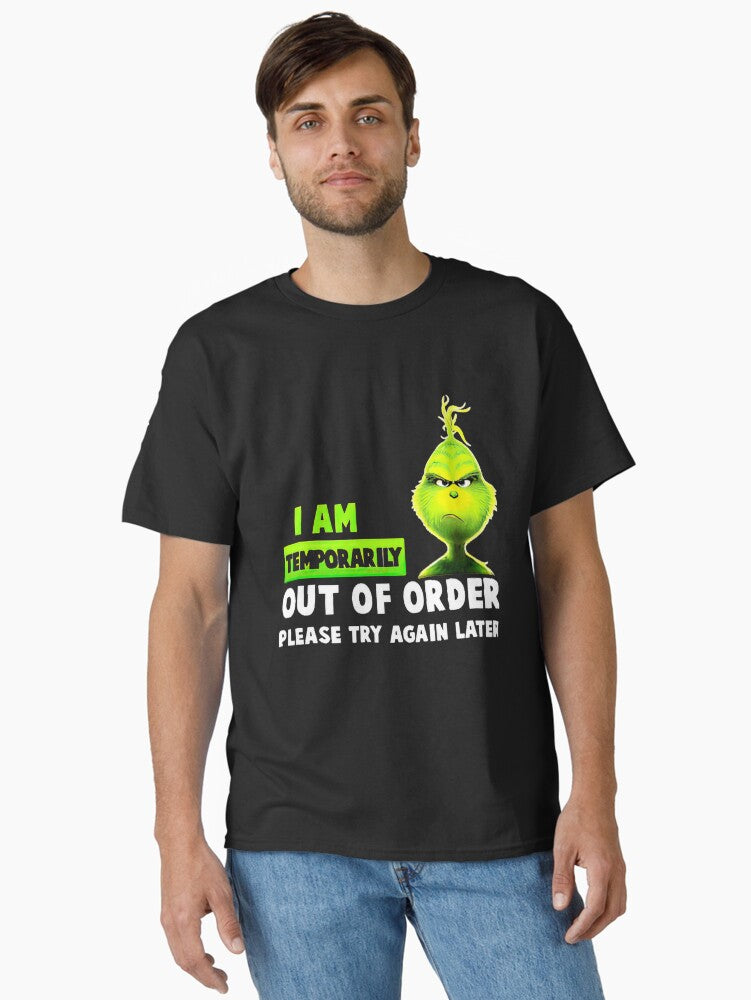Christmas i am Temporarily Out of Order Please Try Again Later Classic T Shirt T Shirt Holiday Trending Limited Drop Fee