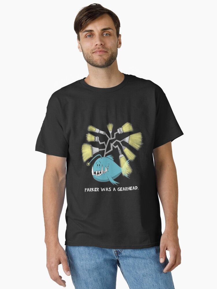 Parker was a gearhead Funny Anglerfish Cartoon Art Classic T Shirt T Shirt Trending US Daily Wear