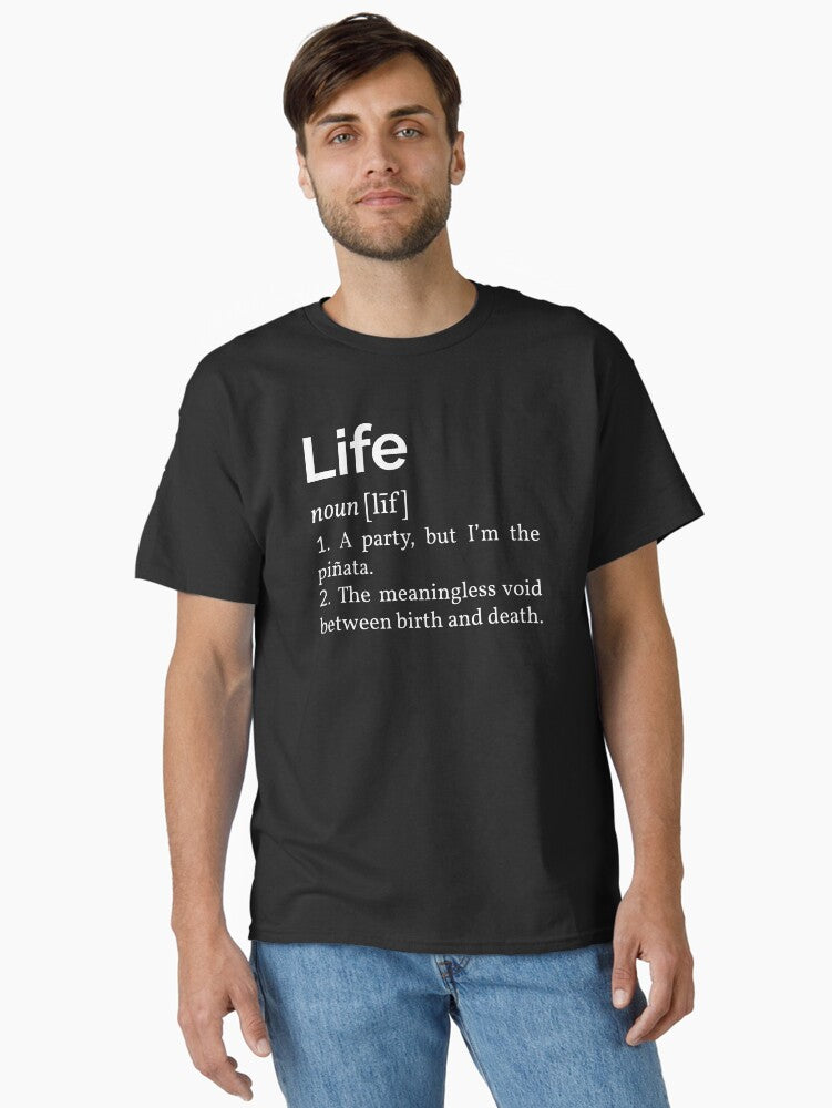 Life Definition I Classic T Shirt T Shirt Premium Print