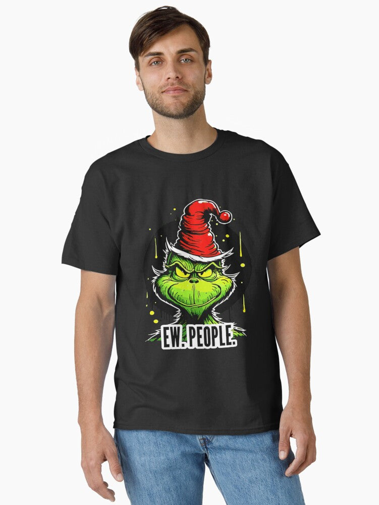 Grinch Ew People Funny Christmas Mood Sticker Design Classic T Shirt T Shirt Holiday Trending Christmas Season Pick