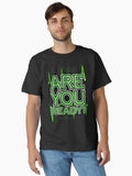 Are you ready Classic T Shirt T Shirt US Market