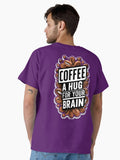 COFFEE A HUG FOR YOUR BRAIN Classic T Shirt T Shirt Streetwear Style Funny Gift