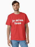Je M en Fous Classic T Shirt T Shirt Streetwear Style Fan Favorite