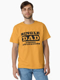 Single Dad Taking Applications Funny Single Father Parent Gift Classic T Shirt T Shirt Premium Print Gift Ready