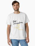 Oh don't get stressed it's gon' get figured out Classic T-Shirt T-Shirt | Trending Design | Must-Have Style