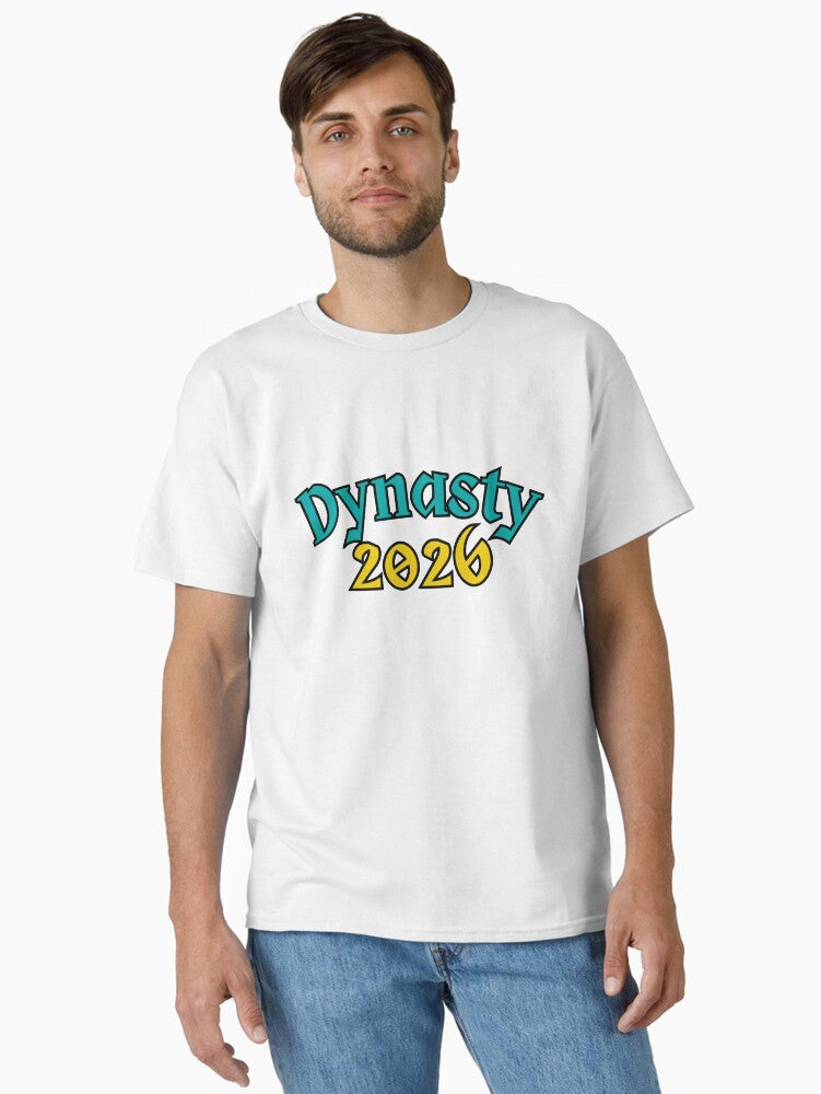 Dynasty 2026 Classic T Shirt T Shirt Trending US Best Seller Look