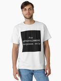 For Entertainment Purposes Only Classic T Shirt T Shirt Premium Print Best Seller Look