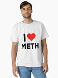 I Love Meth Funny Saying Bumper Classic T Shirt T Shirt Comfort Fit US Top Pick