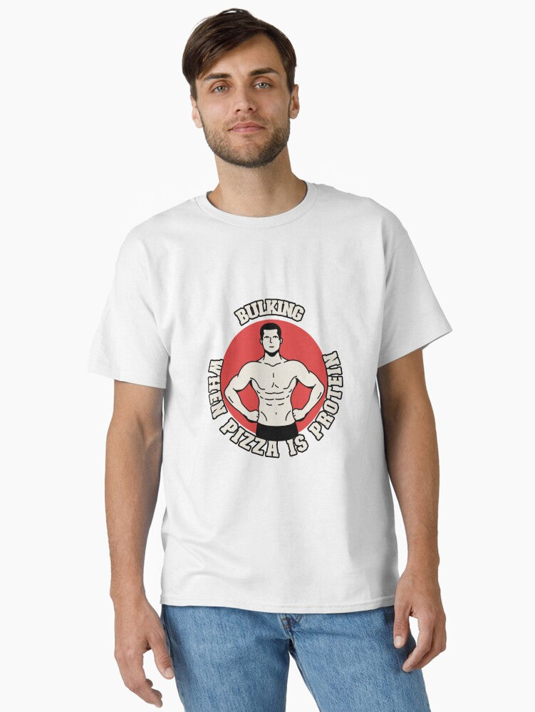 Bulking when pizza is protein bulking fitness Classic T Shirt T Shirt Clean Design