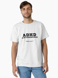 Adhd is my superpower what’s yours? Classic T-Shirt