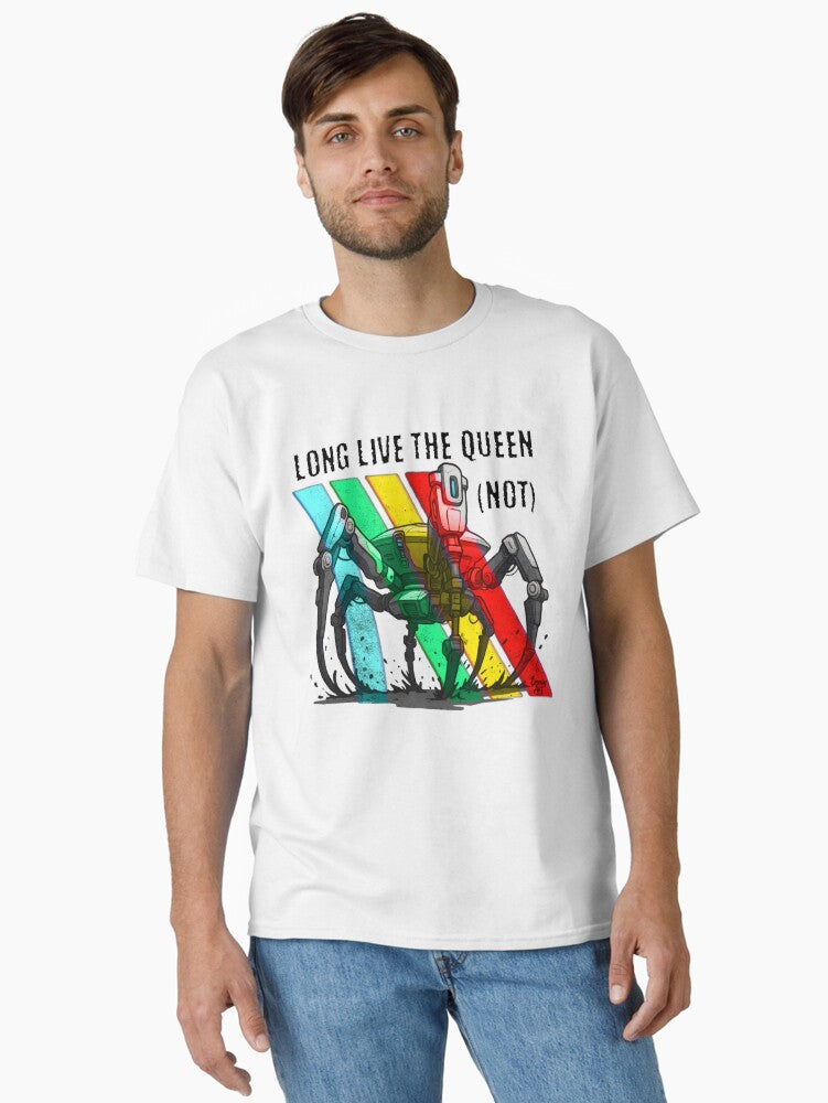 Long Live the Queen NOT Extraction Looter Bot Design Arc Raiders Classic T Shirt T Shirt Aesthetic Fit High Search Deman