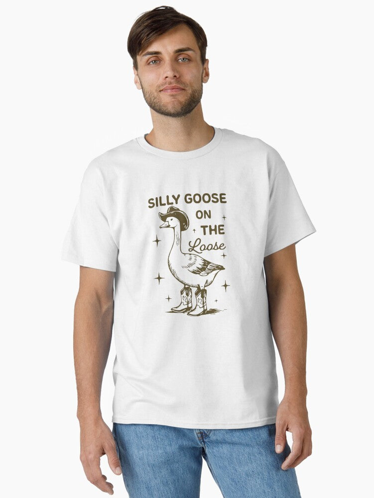 Silly Goose On The Loose Funny Saying Classic T Shirt T Shirt Trending US Everyday Wear