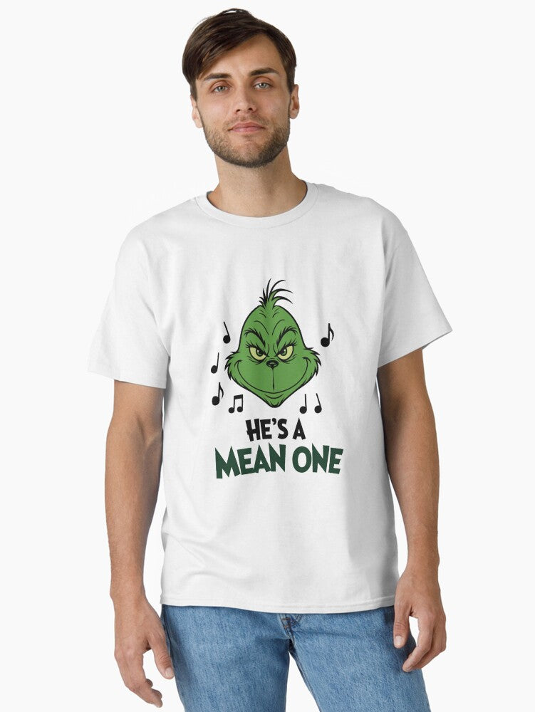He s A Mean One Classic T Shirt T Shirt High Search Demand Fan Favorite