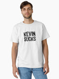 Kevin Sucks Classic T-Shirt T-Shirt | Streetwear Vibe | Great Gift Idea