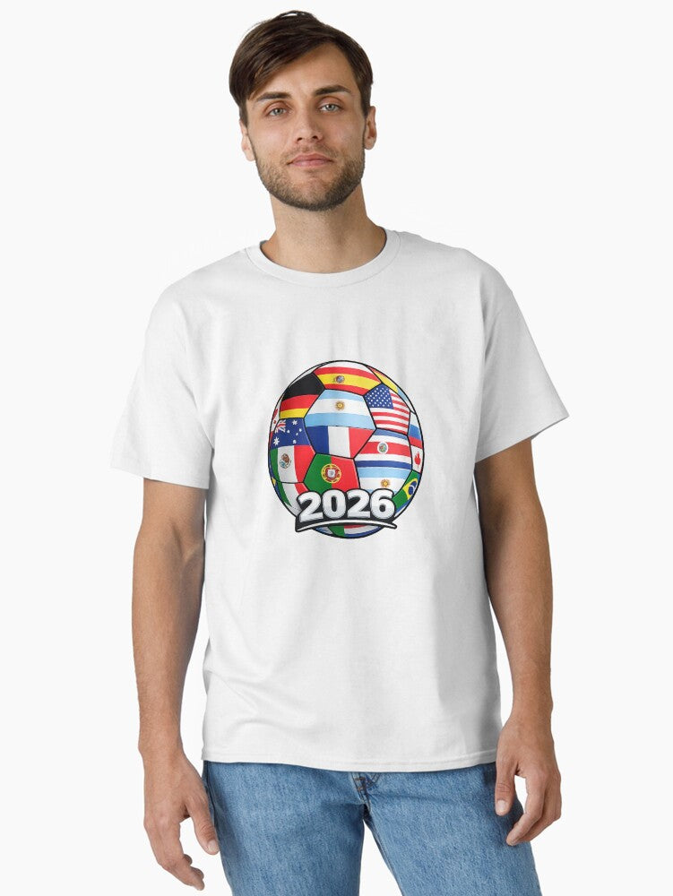 Global Soccer 2026 International Flags Ball - World Football Tournament Classic T-Shirt