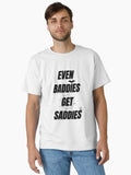 Even Baddies Get Saddies Sticker Classic T-Shirt Sticker | High-Quality Print | Must-Have Style