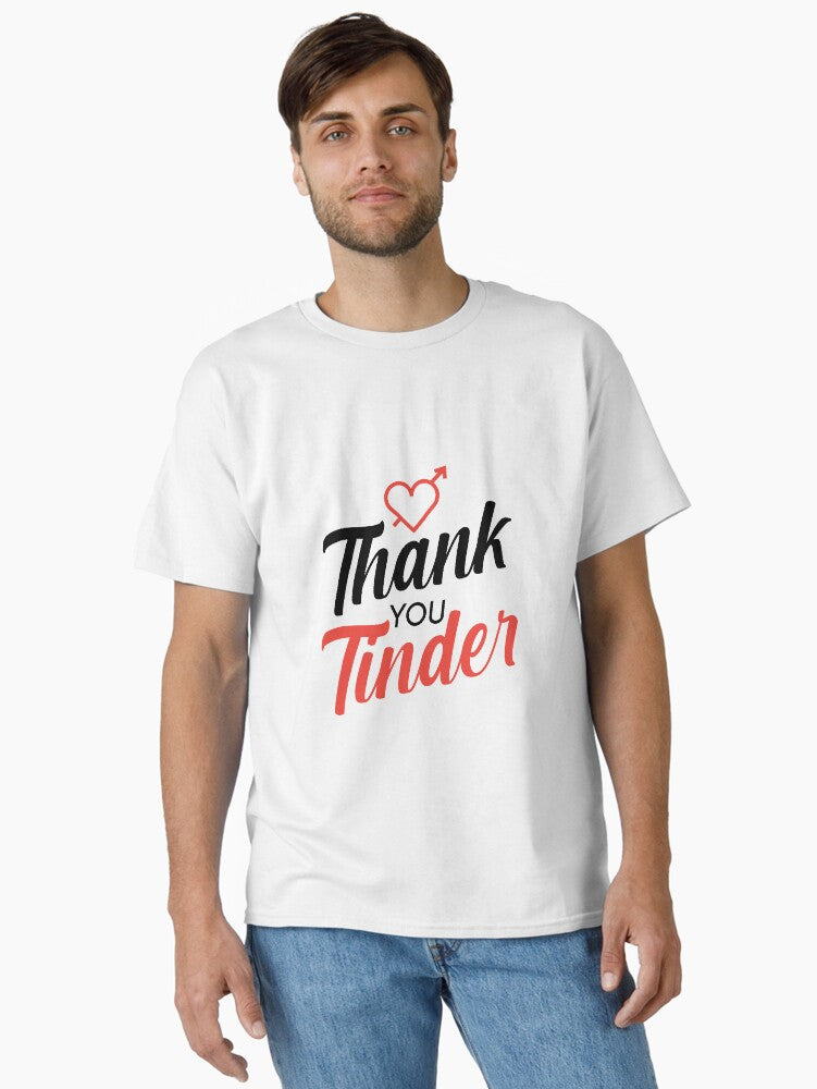 Thank You Tinder Classic Shirt T Shirt US Market