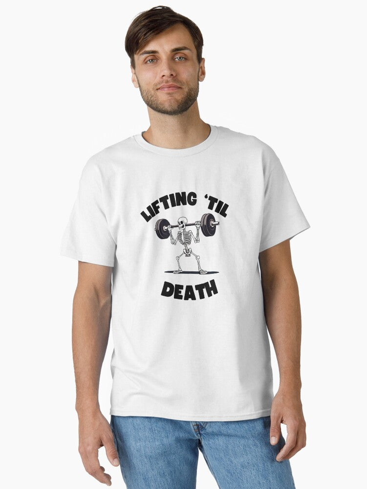 Lifting until death Classic T Shirt T Shirt Premium Print