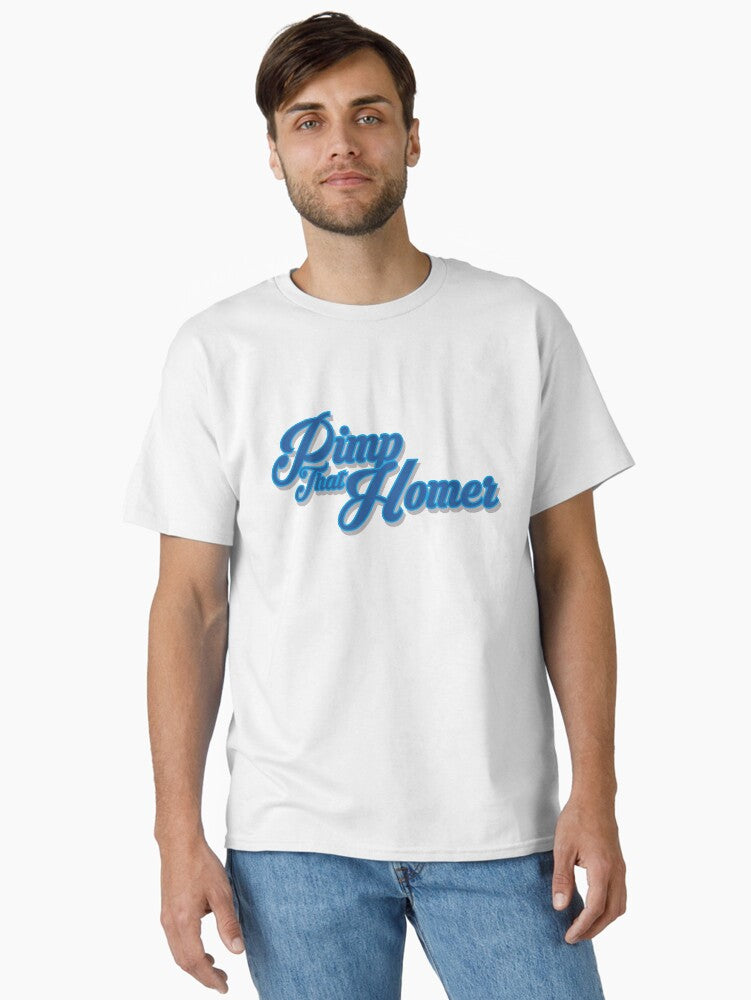 Pimp That Homer Classic T Shirt T Shirt Viral TikTok Daily Wear