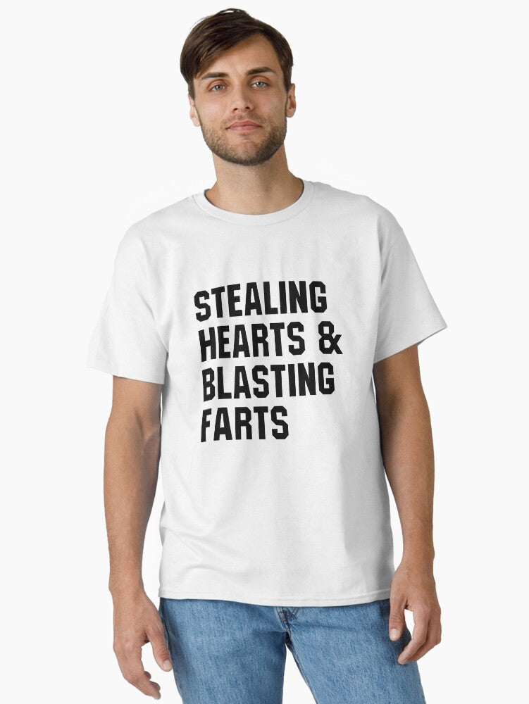 Stealing Hearts And Blasting Farts Classic Shirt T Shirt Gift Ready