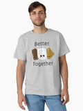 Better Together Smores for siblings best friends family couples Classic Shirt T Shirt Gift Ready