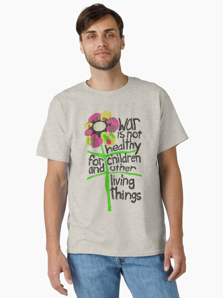 War Is Not Healthy 1967 Classic Shirt T Shirt Clean Design
