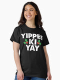 Yippee Ki Yay Classic T Shirt Women T Shirt Trending US Fan Favorite