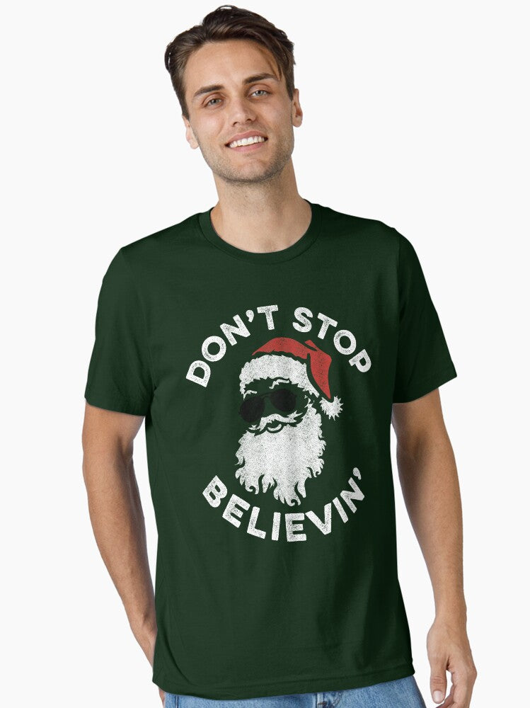 Santa Don't Stop Believin' Essential T-Shirt | Premium Unisex T-Shirt, Trending Graphic Tee