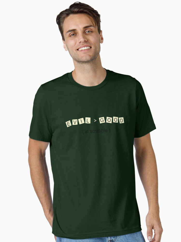 Evil Good in scrabble Essential T Shirt T Shirt Premium Print Daily Wear