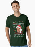 Santa Is Coming Thats What She Said Essential T Shirt T Shirt Generic Icon Style