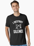 I destroy silence drummer gift Essential T Shirt T Shirt High Search Demand Fan Favorite