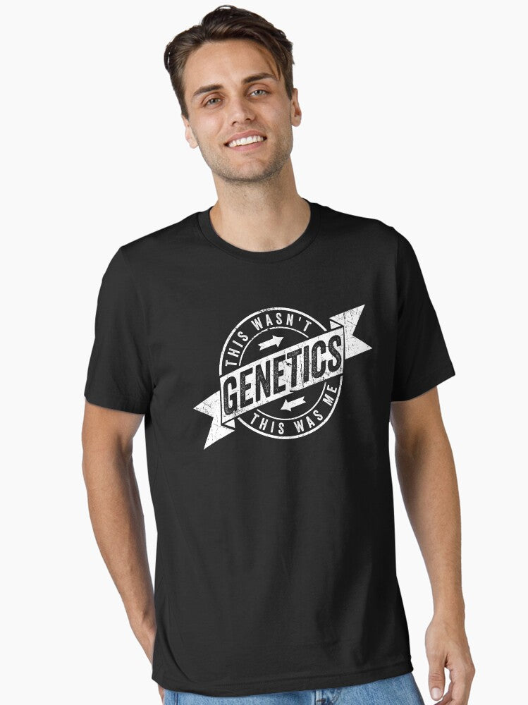 This Wasn t Genetics This Was Me Gym Fitness Sports Essential T Shirt T Shirt US Market