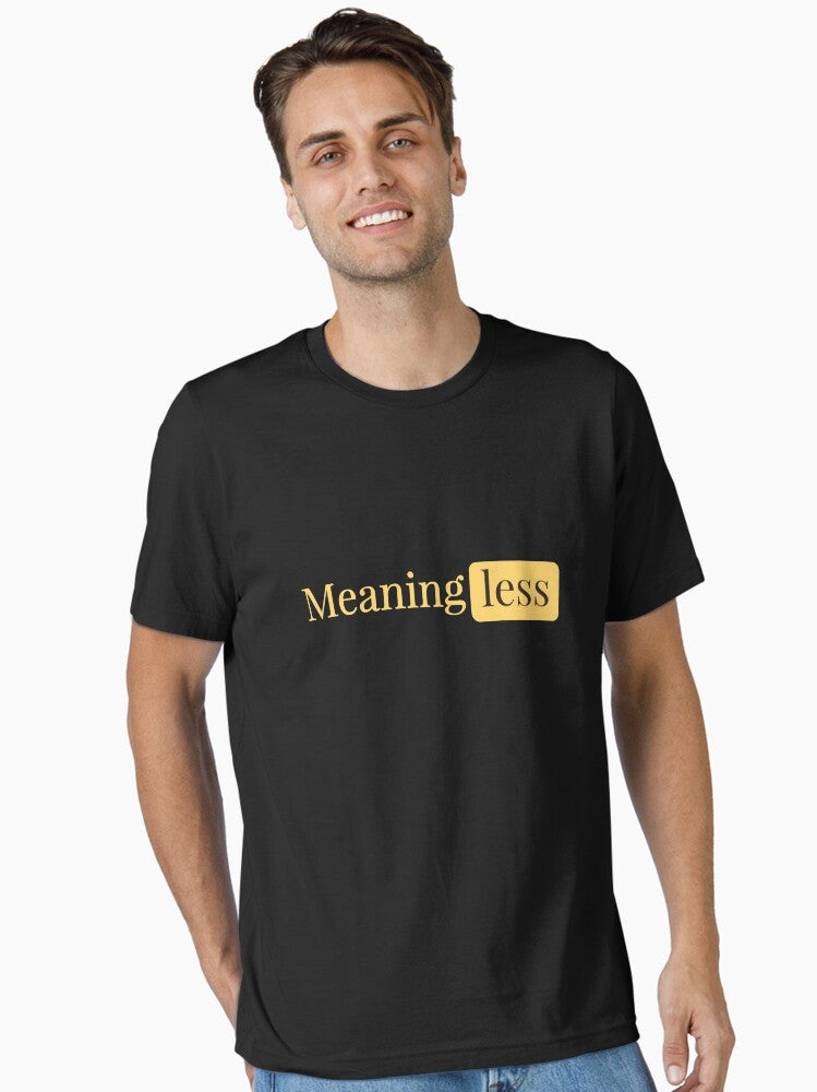 Meaningless Essential T Shirt T Shirt Cute Design