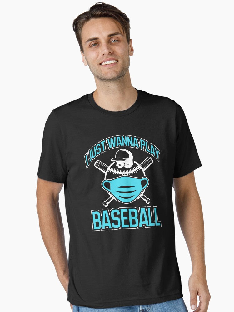 I Just Wanna Play Baseball Funny Gifts for Baseball Players Essential T Shirt T Shirt Comfort Fit Fan Favorite