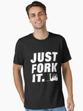 Just Fork It Essential T Shirt