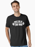 Meet Me At The Bar Funny Gym Pun Black Edition Essential T Shirt T Shirt Comfort Fit Best Seller Look