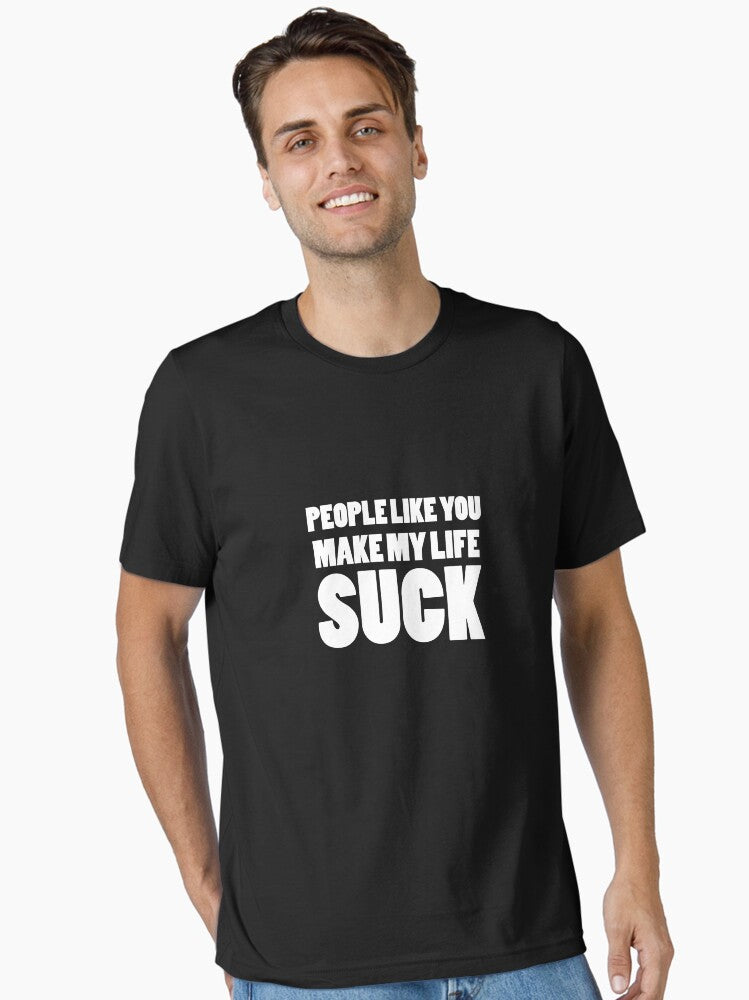 People Like You white print Essential T Shirt T Shirt Streetwear Style Funny Gift