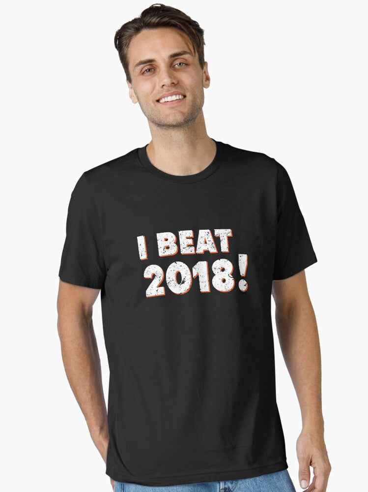 I Beat 2018 Nye Party Funny Happy New Years Eve Essential T Shirt T Shirt Premium Print