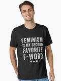 Feminism is my second favorite f word funny feminist Essential T Shirt T Shirt High Search Demand US Top Pick