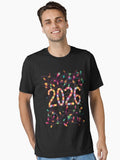 Happy New Year 2026 Festive Celebration Design New Years Eve Party Gift Fresh Start Positive Vibes u T Shirt